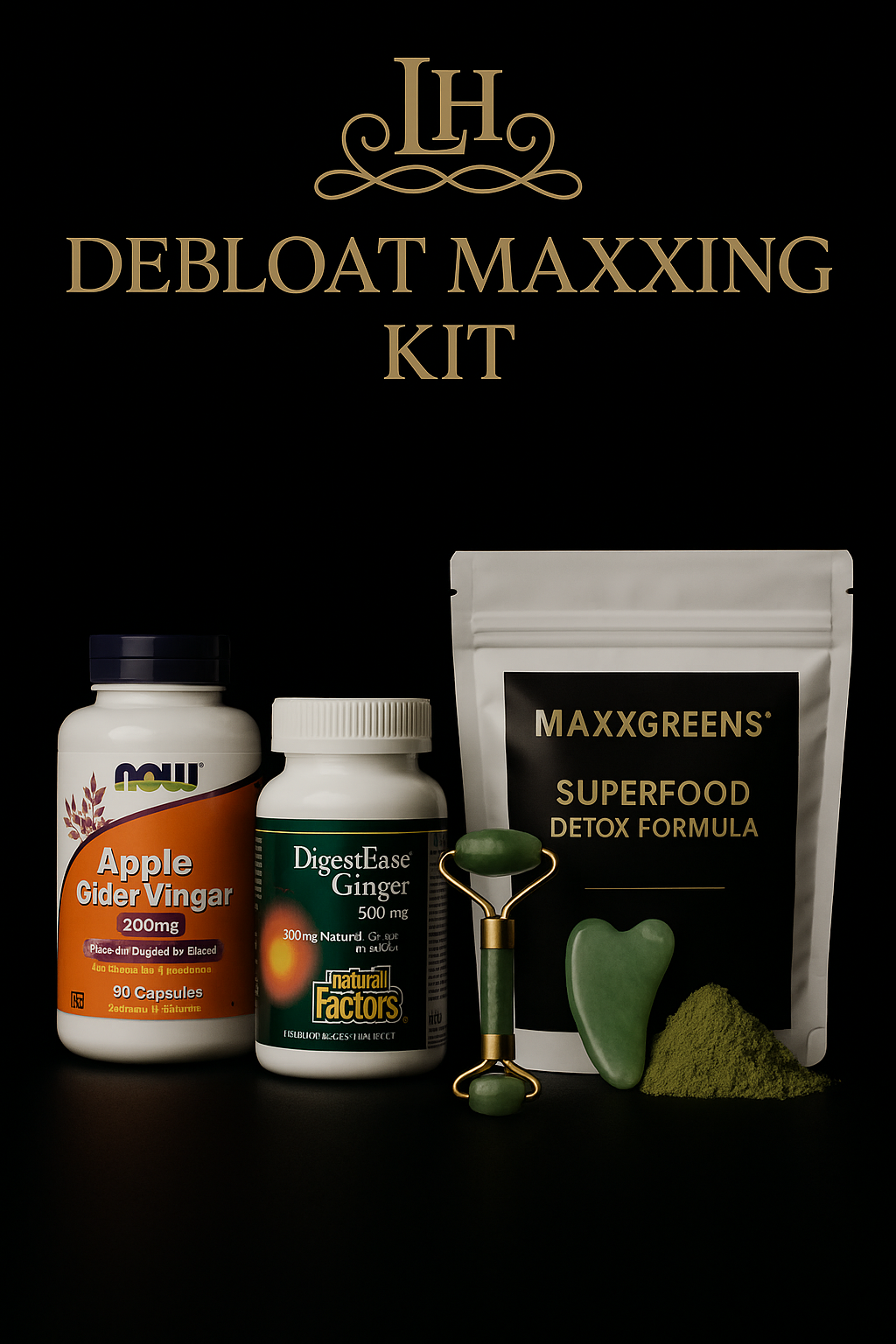 Debloating Maxxing™ Kit
